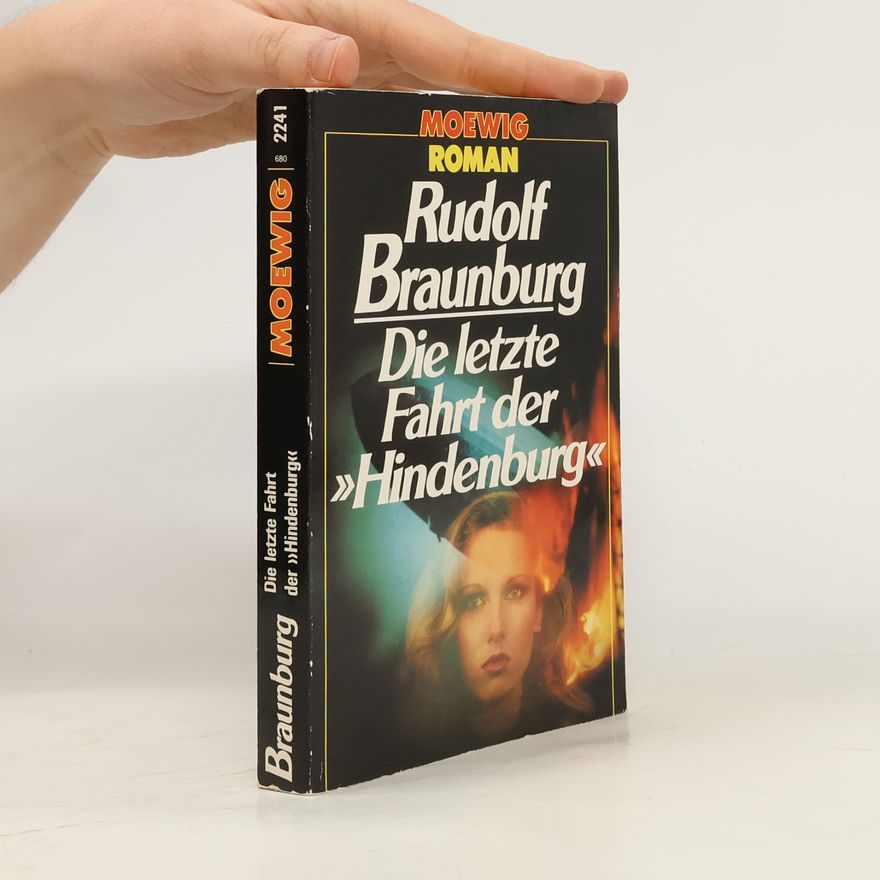Rudolf Braunburg Die letzte Fahrt der "Hindenburg"