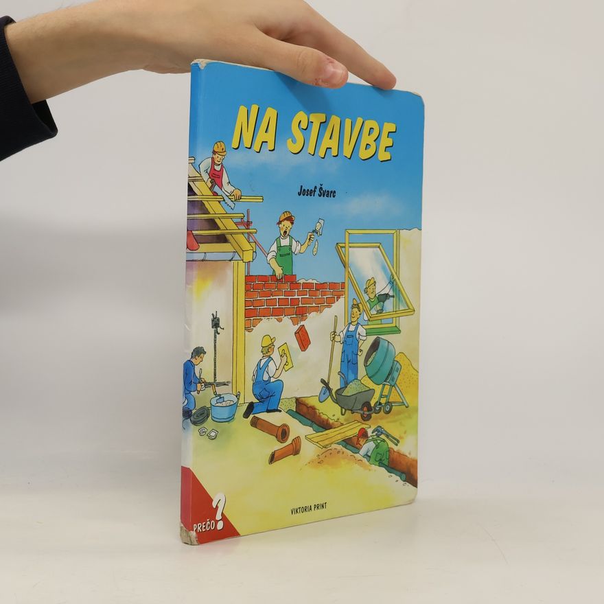 Josef Švarc Na stavbe