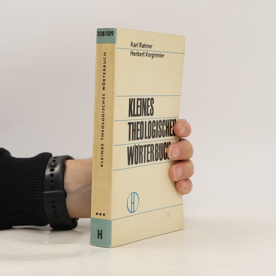 Karl Rahner Kleines theologisches Wörterbuch