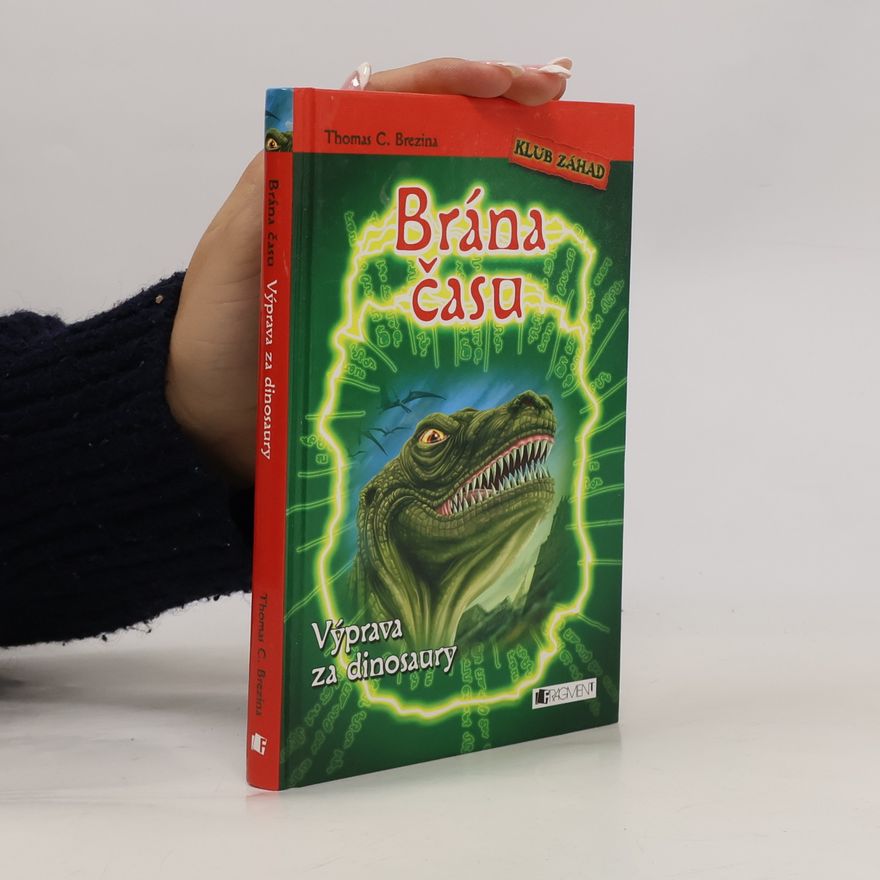 Thomas Brezina Brána času. Výprava za dinosaury