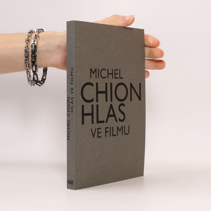 Michel Chion Hlas ve filmu