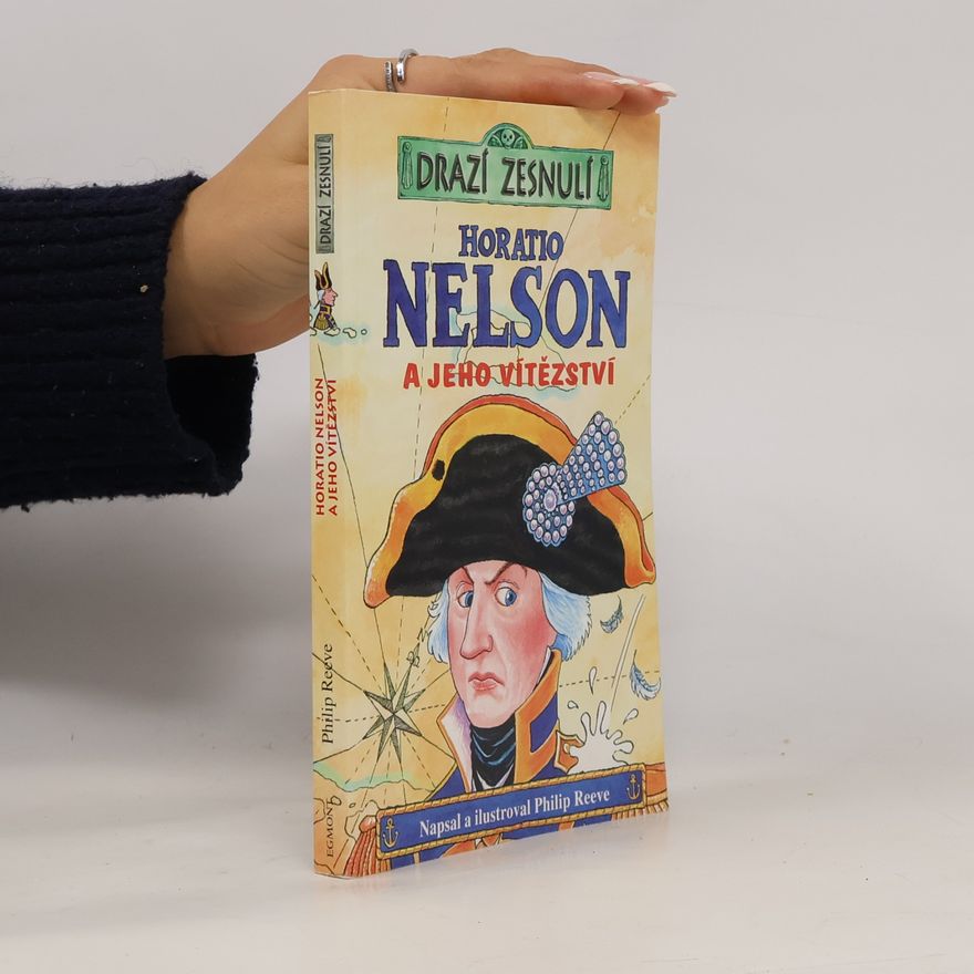 Philip Reeve Horatio Nelson a jeho vítězství