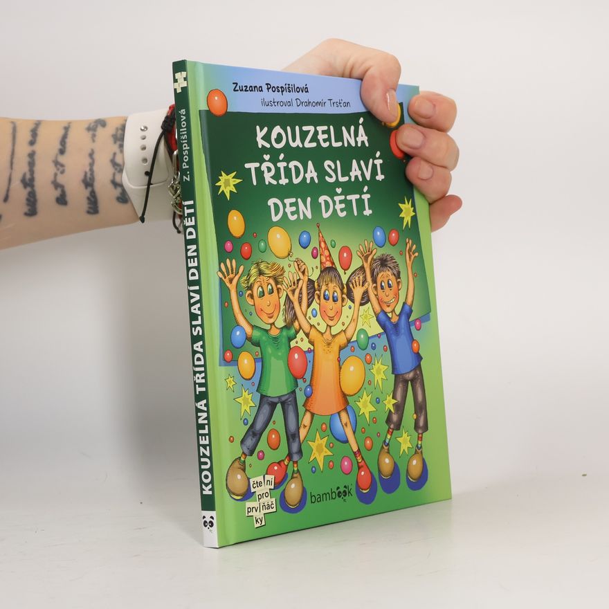 Zuzana Pospíšilová Kouzelná třída slaví Den dětí