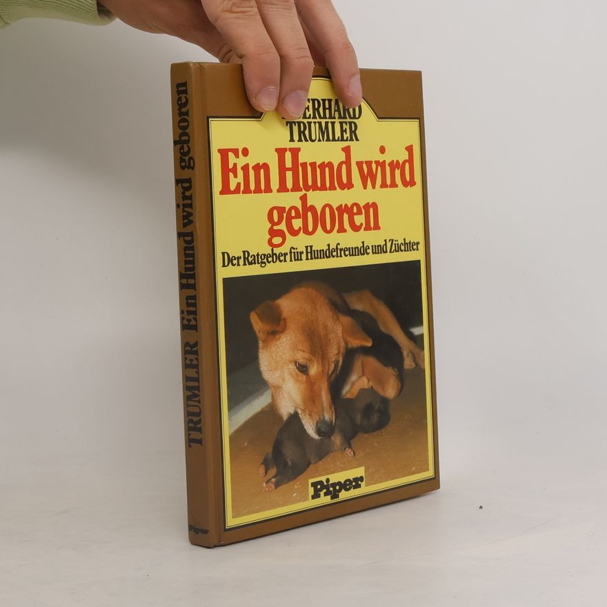 Eberhard Trumler Ein Hund wird geboren