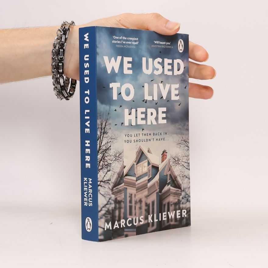 Marcus Kliewer We Used to Live Here