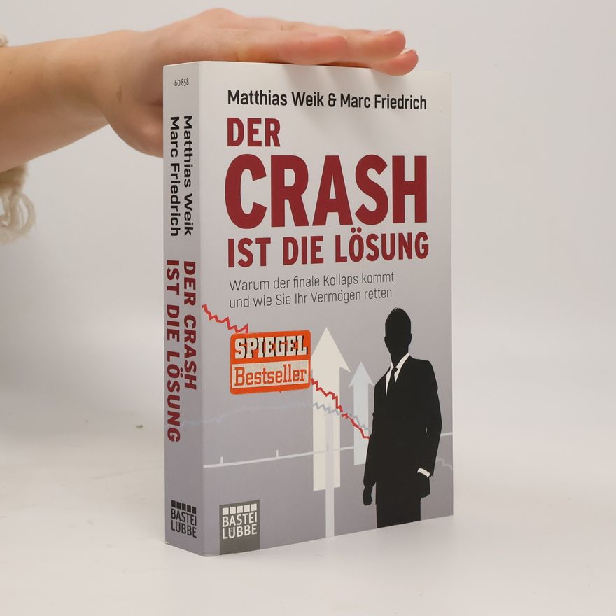 Marc Friedrich Der Crash Ist die Lösung