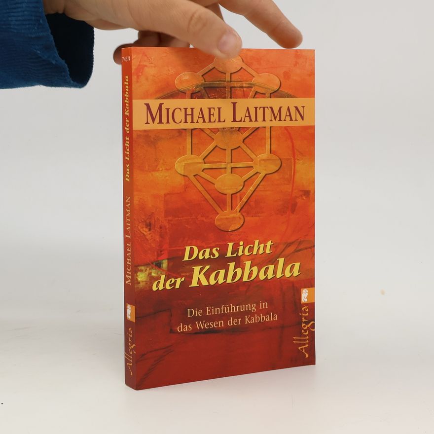 Daniel Lange Das Licht der Kabbala. Die Einführung in das Wesen der Kabbala