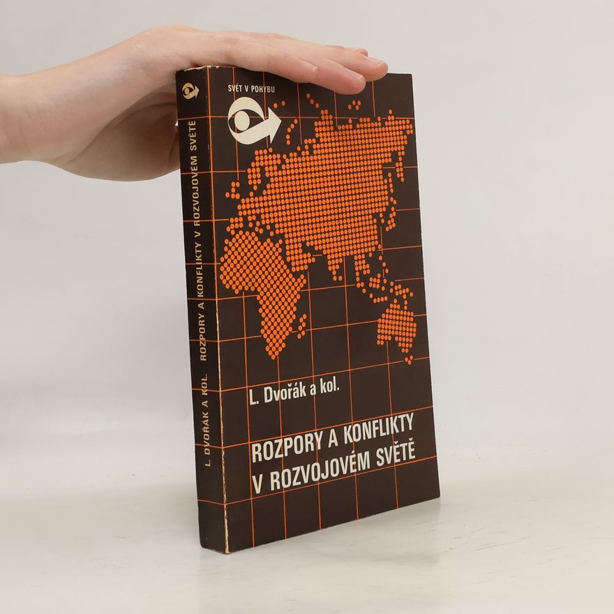 Ladislav Dvořák Rozpory a konflikty v rozvojovém světě