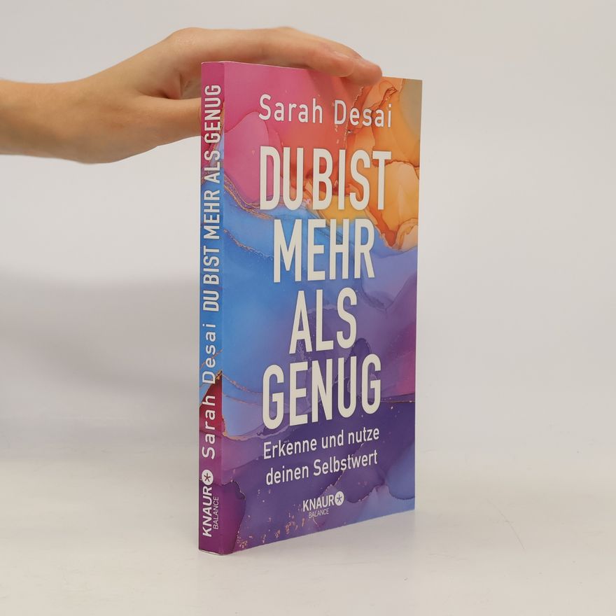 Sarah Desai Du bist mehr als genug