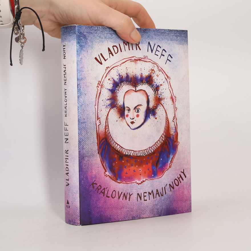 Vladimír Neff Královny nemají nohy