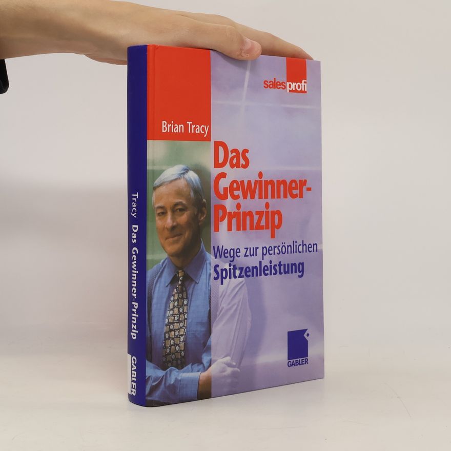 Brian Tracy Das Gewinner-Prinzip