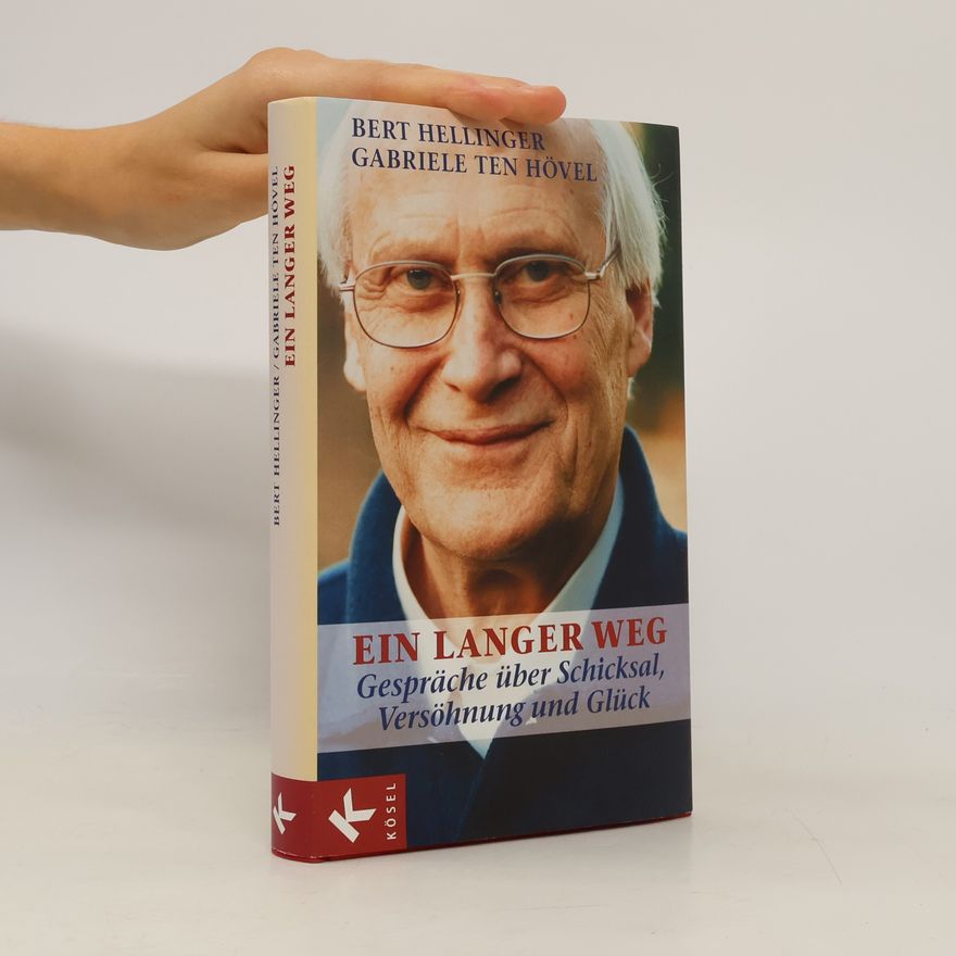 Bert Hellinger Ein langer Weg
