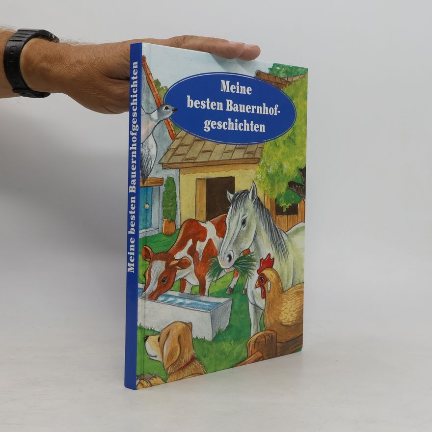 Kolektiv autorů Meine besten Bauernhofgeschichten
