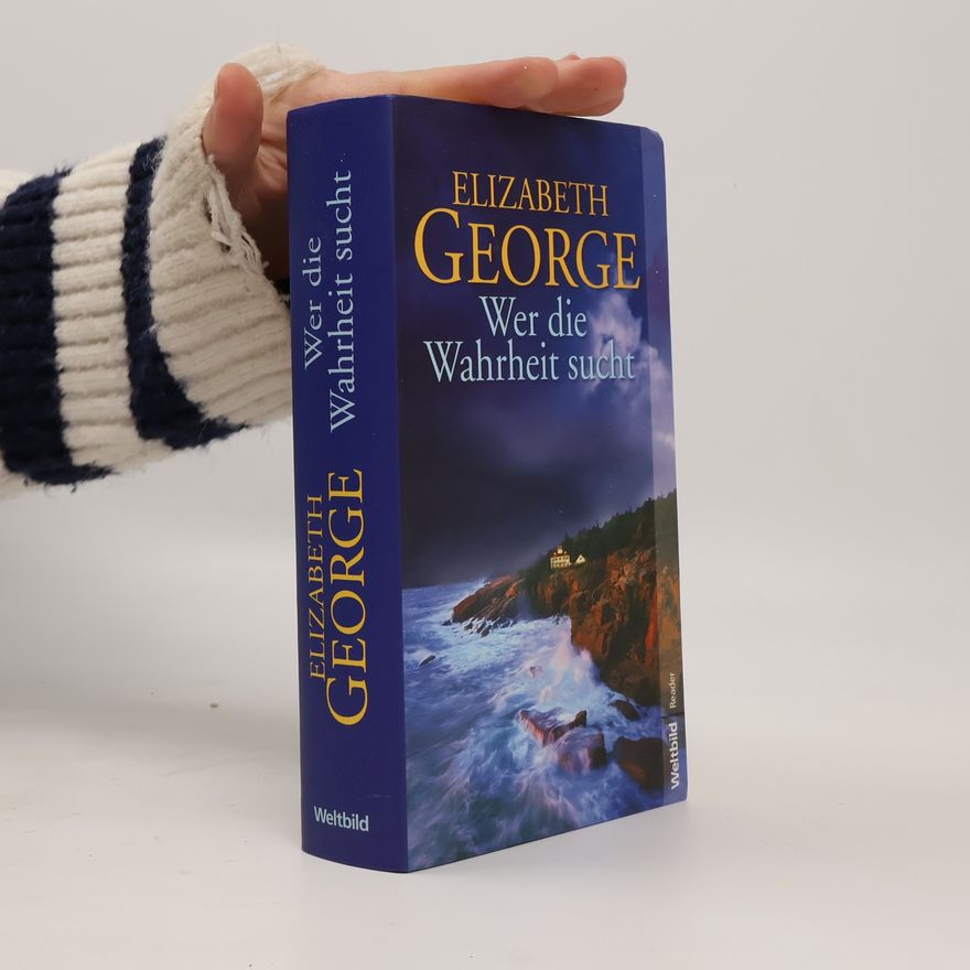 Elizabeth George Wer die Wahrheit sucht