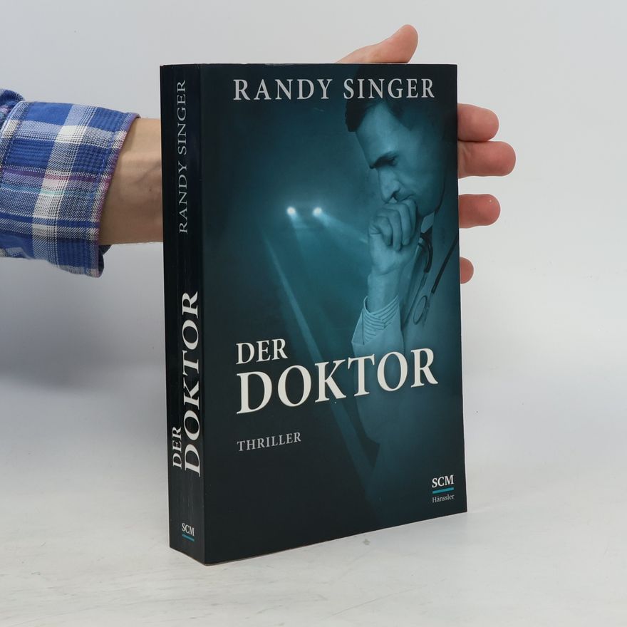 Randy Singer Der Doktor