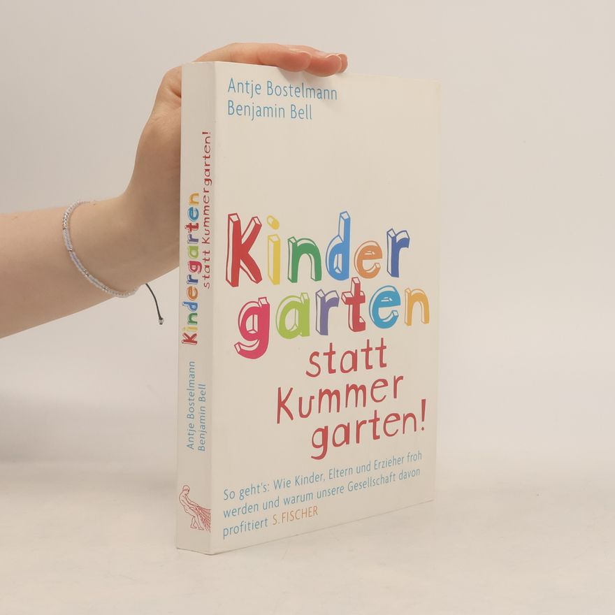 Antje Bostelmann Kindergarten statt Kummergarten!