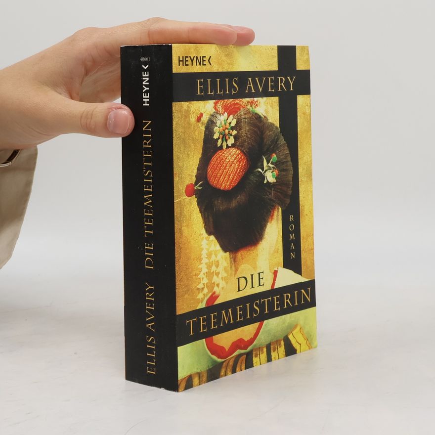 Ellis Avery Die Teemeisterin