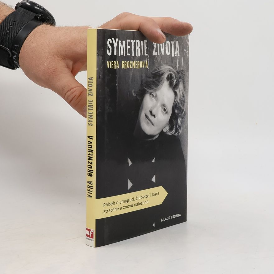Viera Groznerová Symetrie života