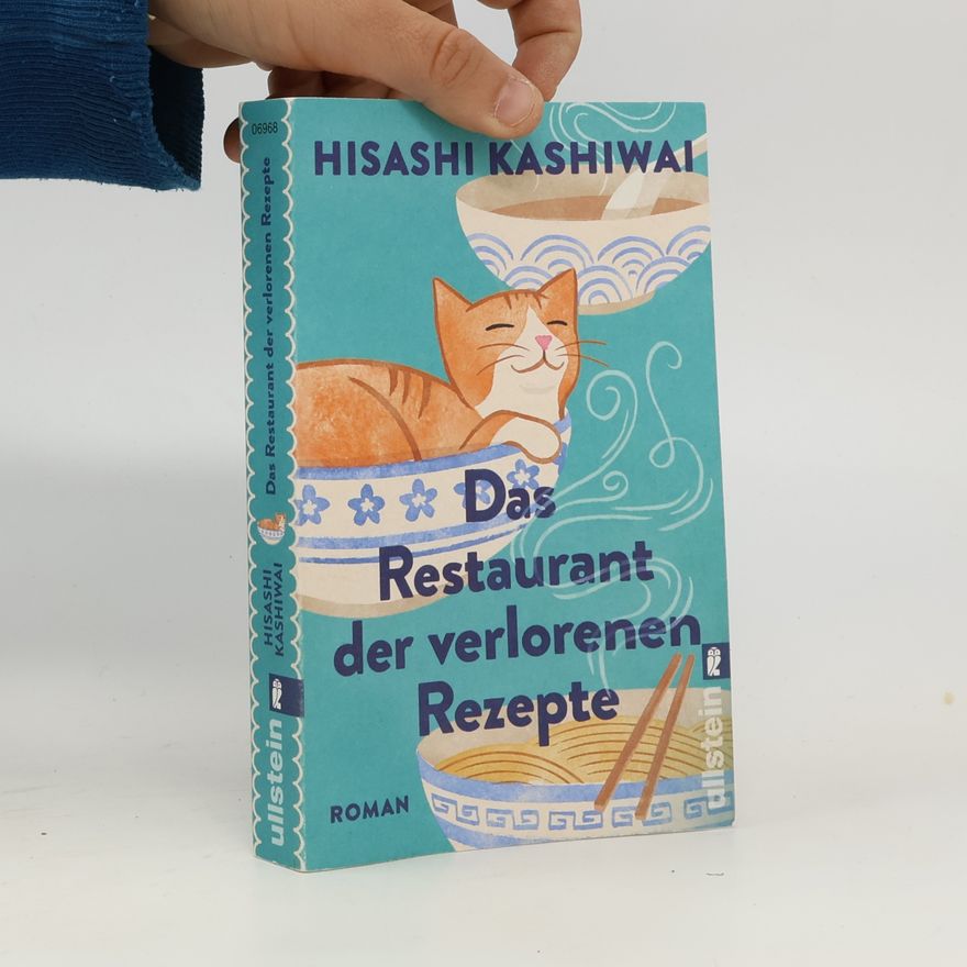 Hisashi Kashiwai Das Restaurant der verlorenen Rezepte