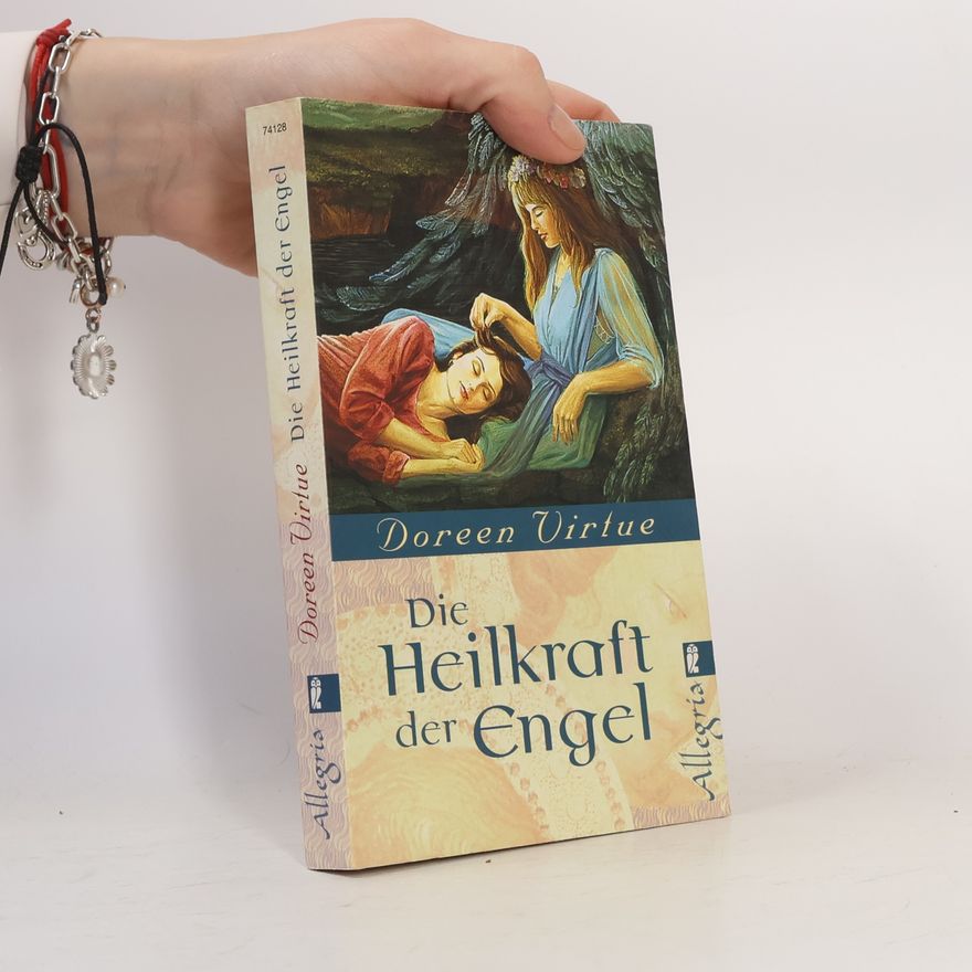 Doreen Virtue Die Heilkraft der Engel