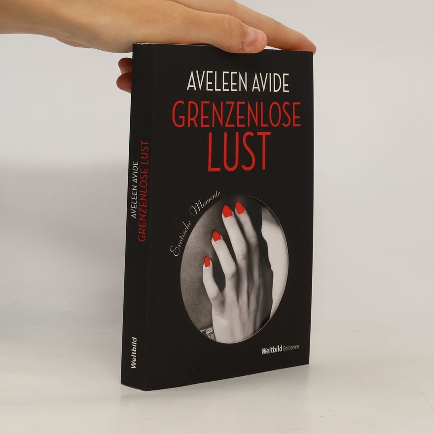 Aveleen Avide Grenzenlose Lust