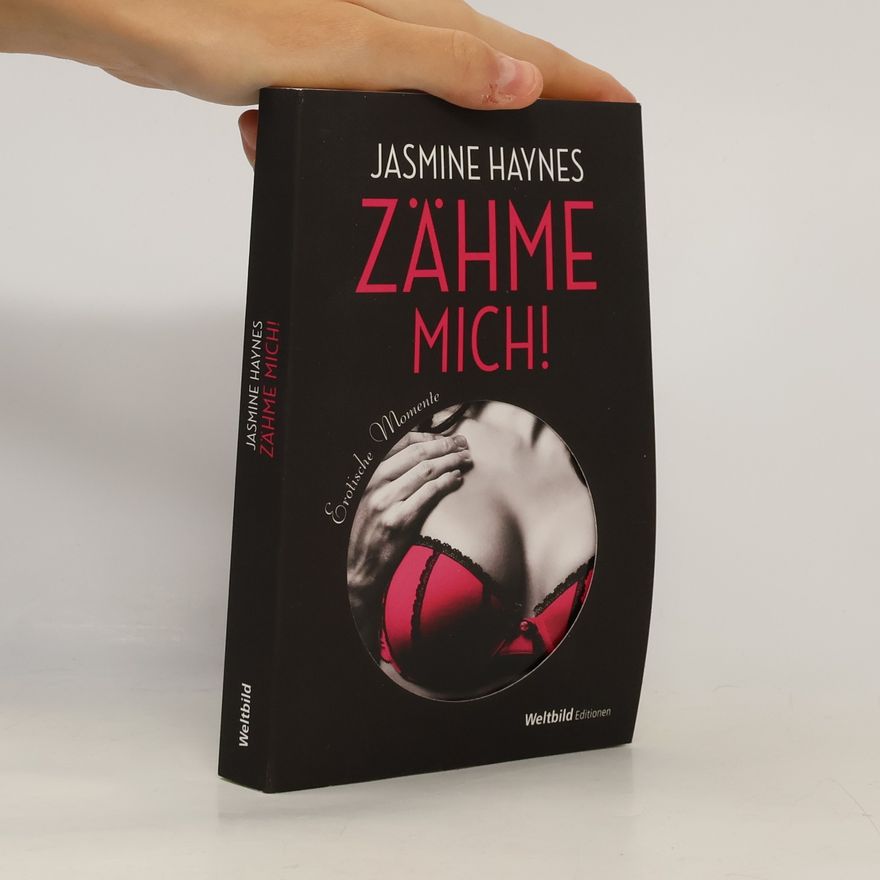 Jasmine Haynes Zähme mich!