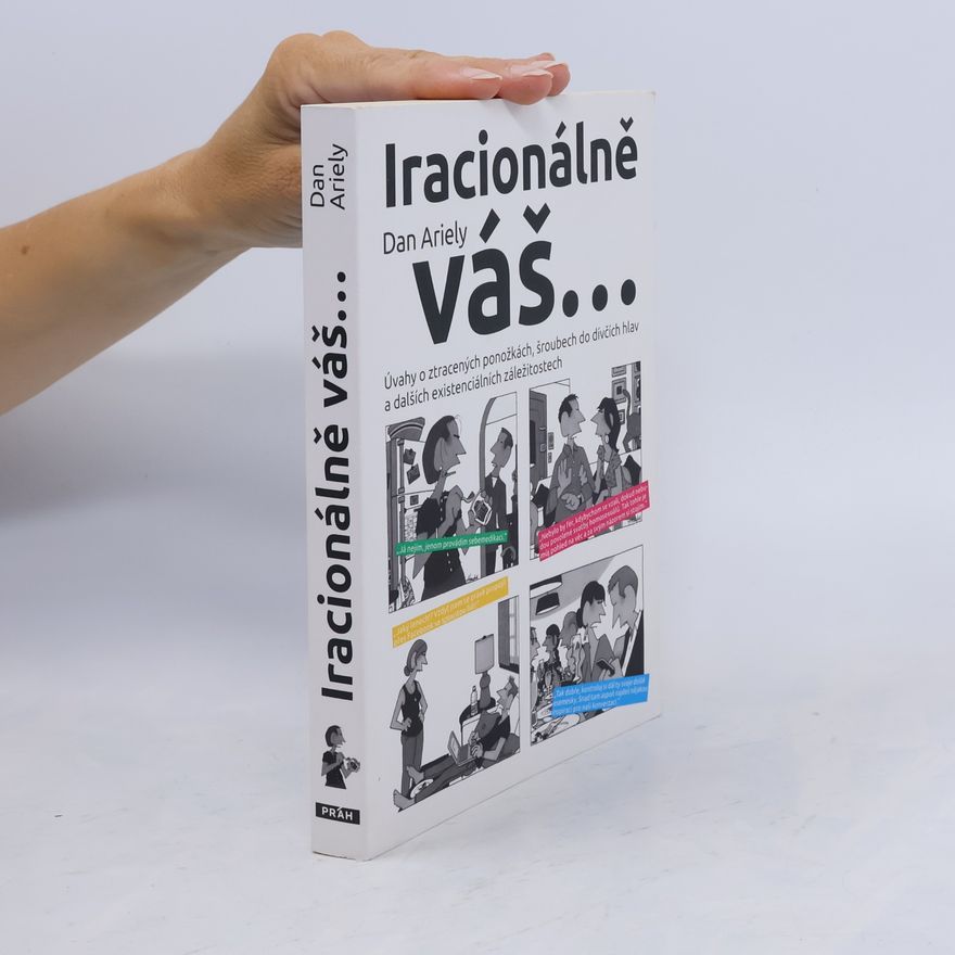 Dan Ariely Iracionálně váš...