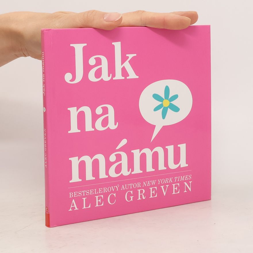 Alec Greven Jak na mámu