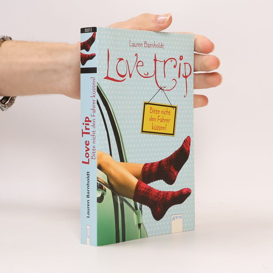 Lauren Barnholdt Love trip