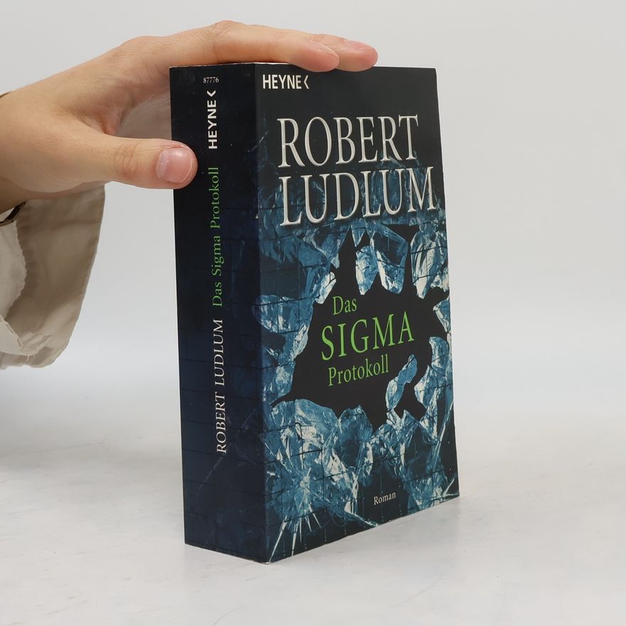Robert Ludlum Das Sigma-Protokoll