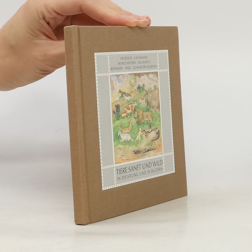 Various authors Tiere Sanft und Wild in Dichtung und in Bildern