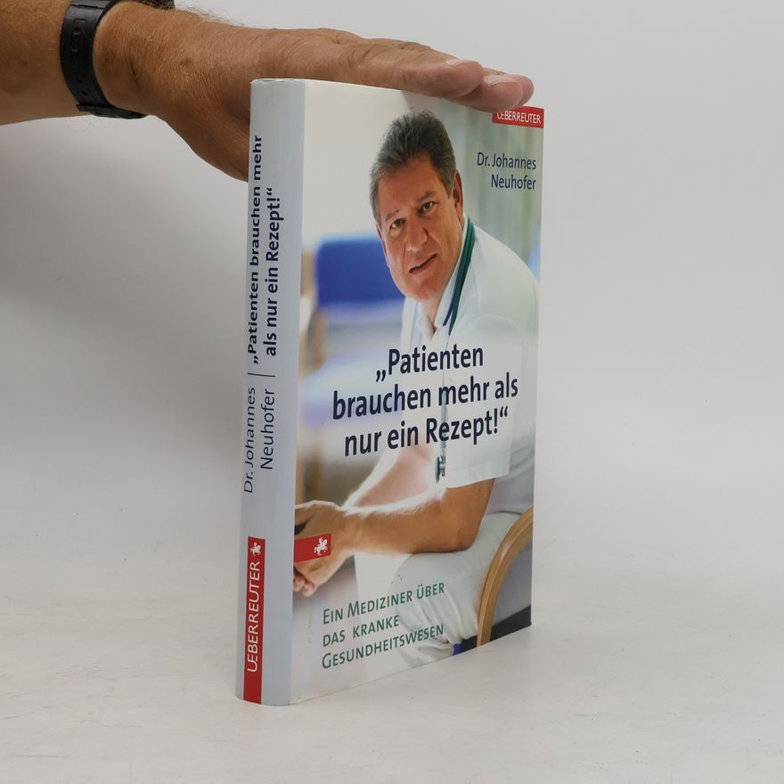 Johannes Neuhofer Patienten brauchen mehr als nur ein Rezept