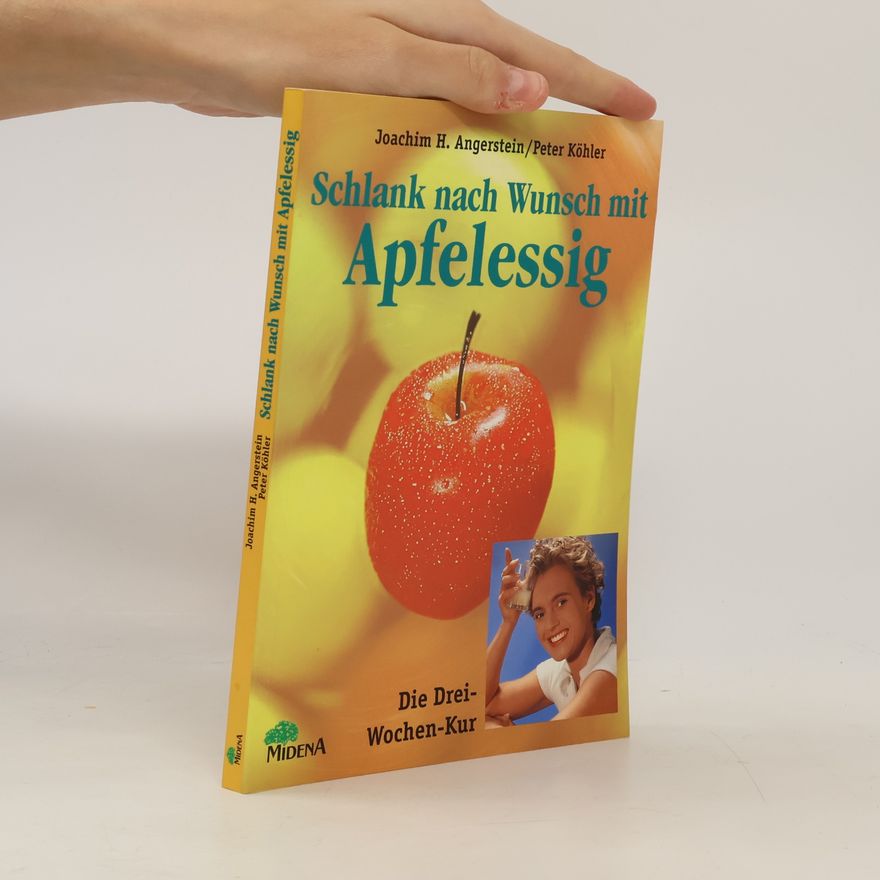 Joachim H. Angerstein Schlank nach Wunsch mit Apfelessig