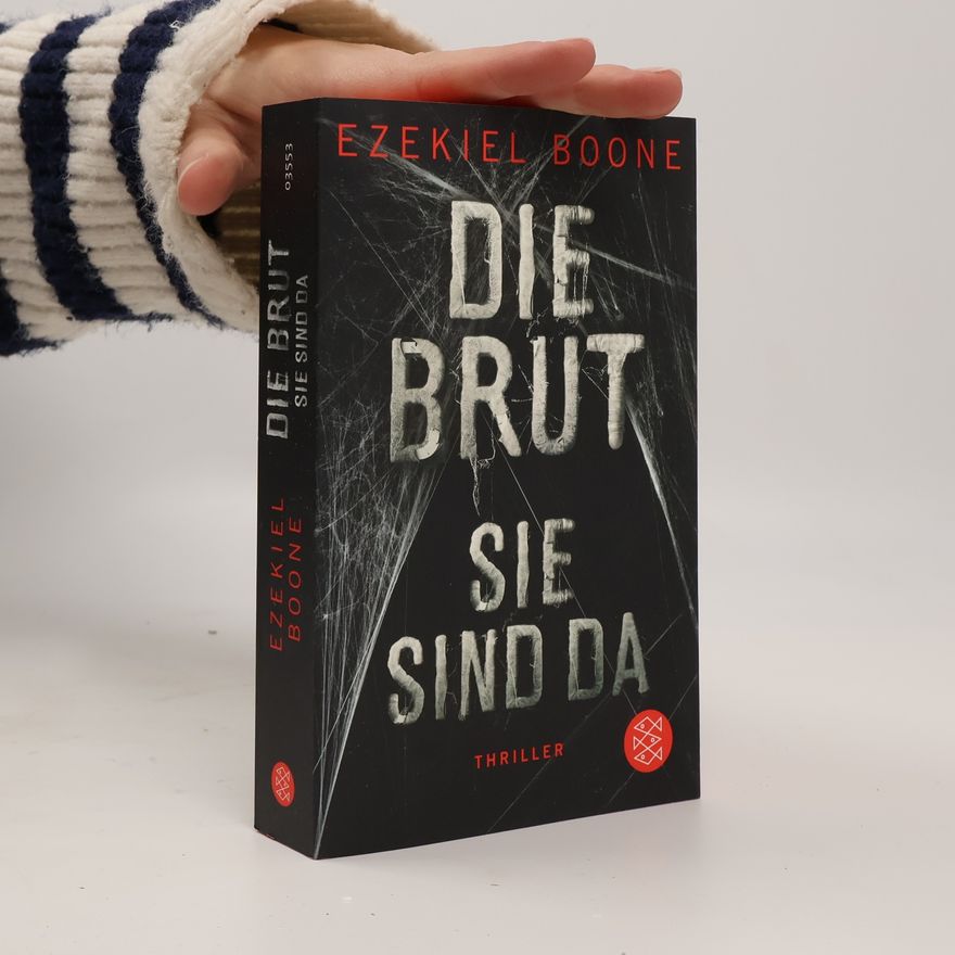 Ezekiel Boone Die Brut - Sie sind da