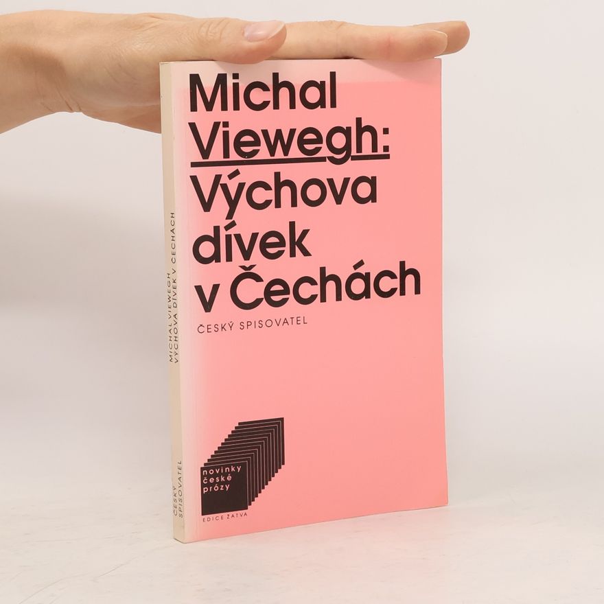 Michal Viewegh Výchova dívek v Čechách