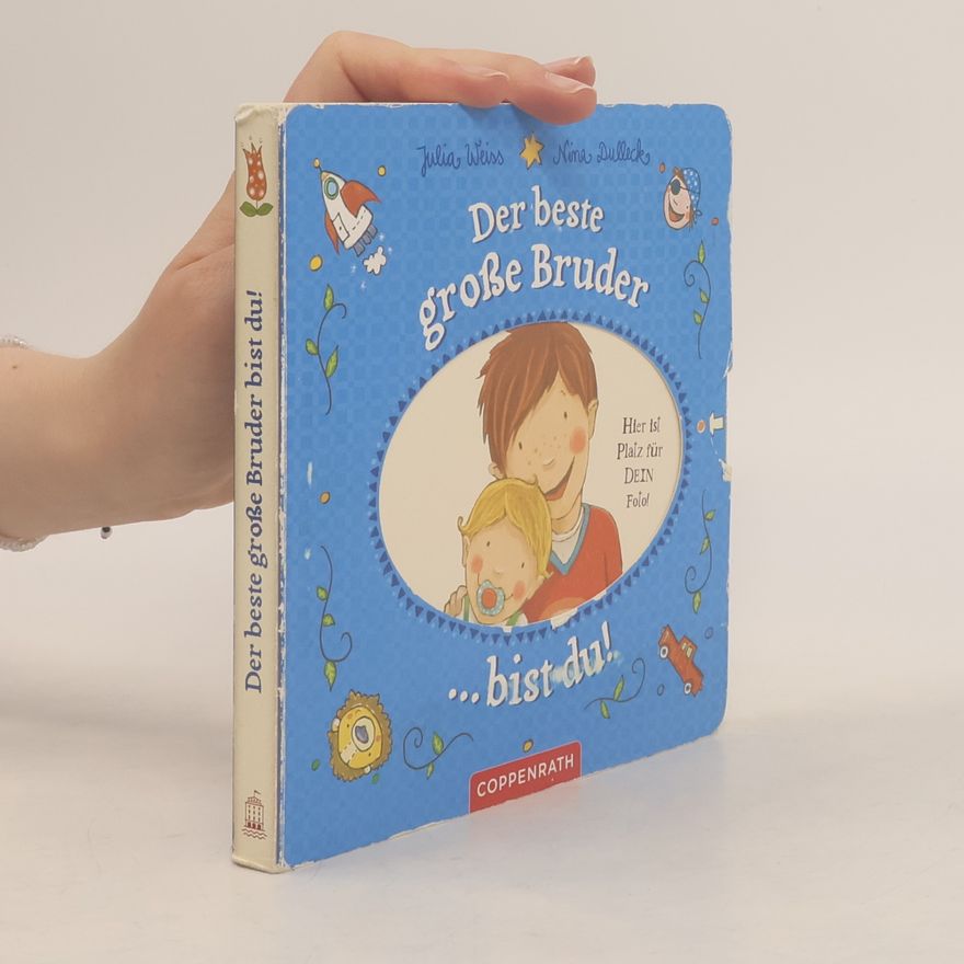Julia Weiß Der beste große Bruder ... bist du!
