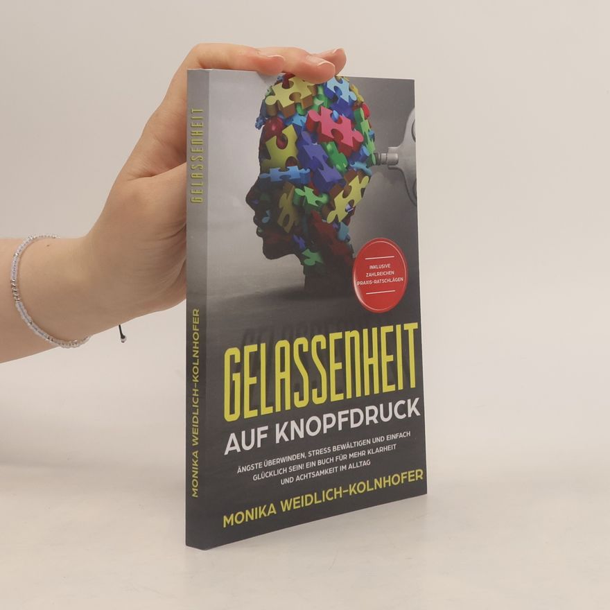 Weidlich-Kolnhofer Monika Gelassenheit auf Knopfdruck