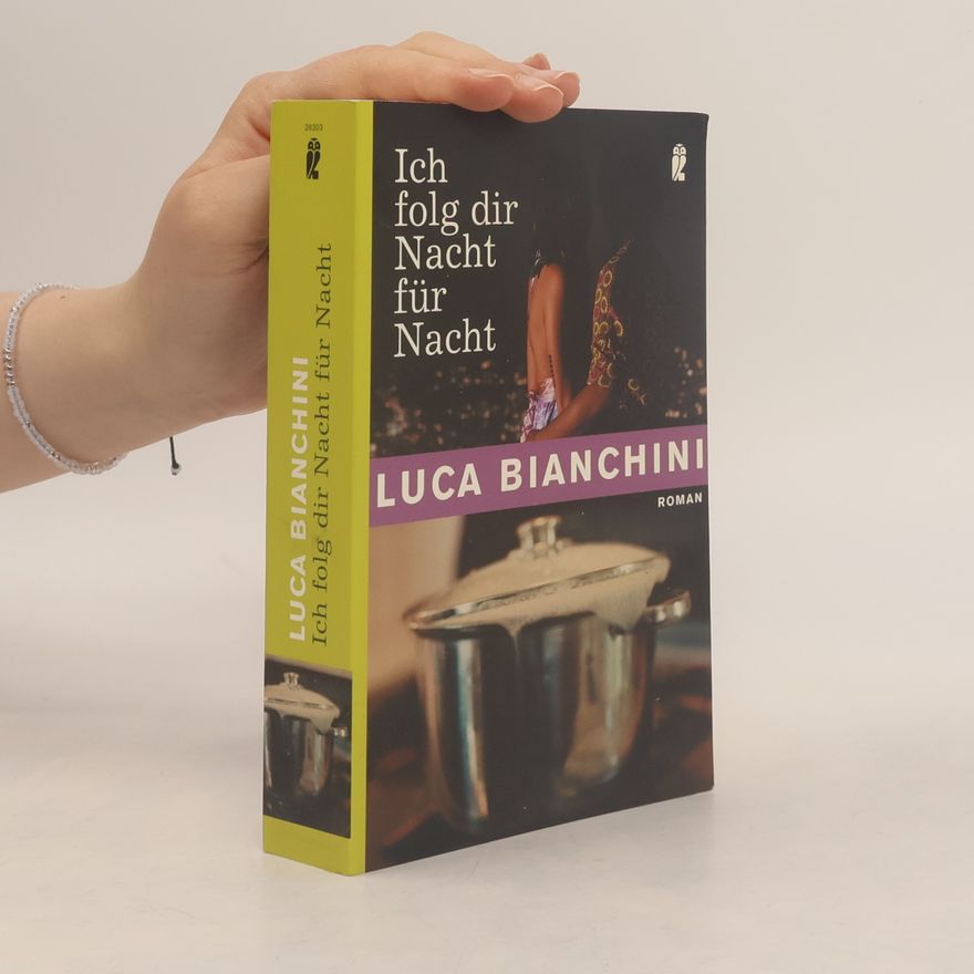 Luca Bianchini Ich folg dir Nacht für Nacht
