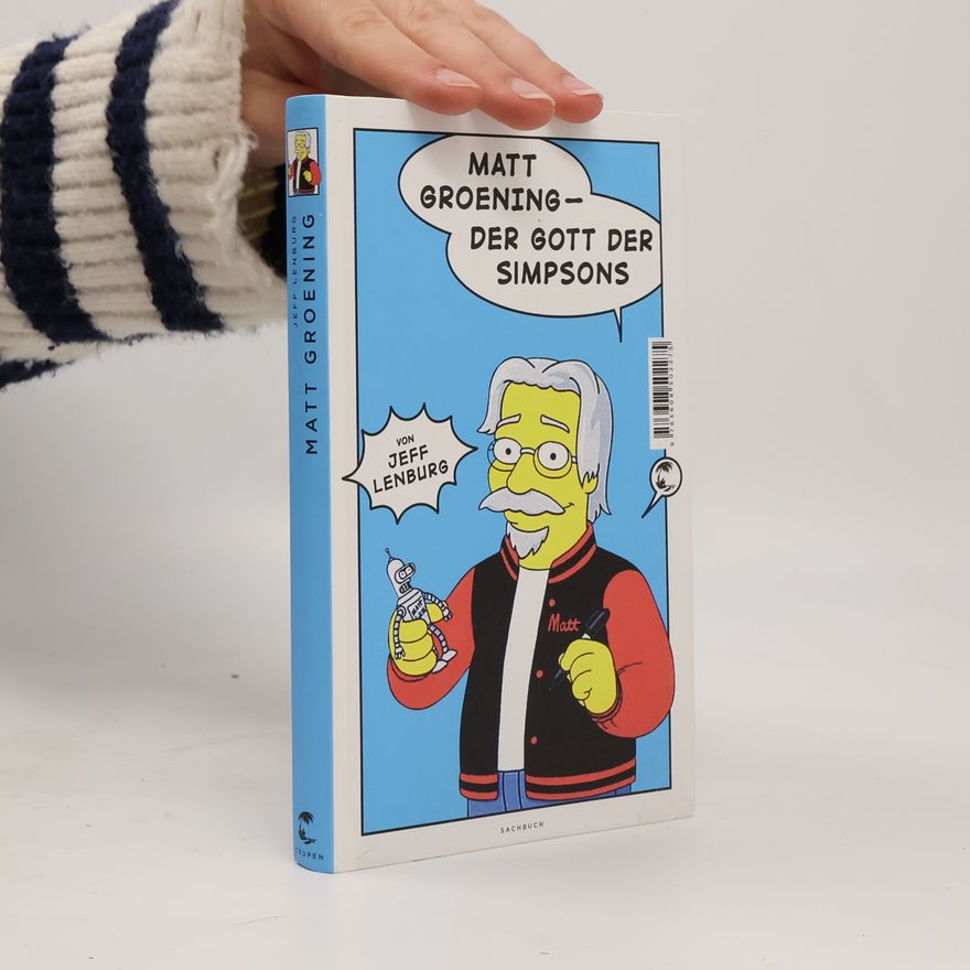 Jeff Lenburg Matt Groening - der Gott der Simpsons