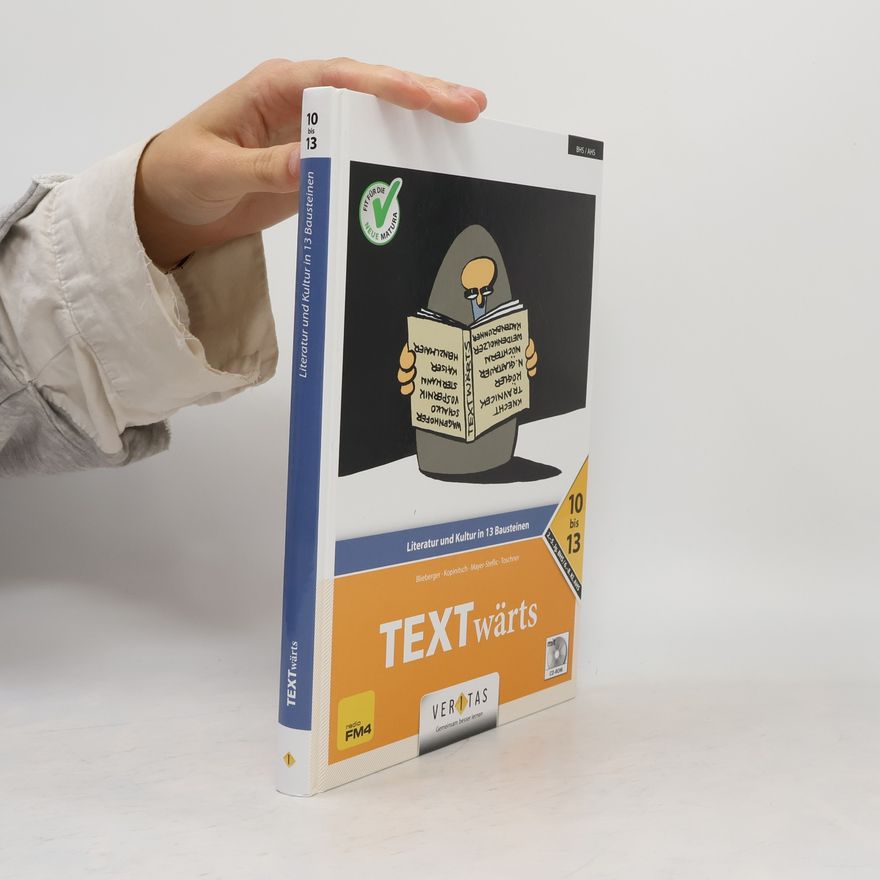 Gernot Kopinitsch TEXTwärts. Literatur und Kultur in 13 Bausteinen. 10 bis 13