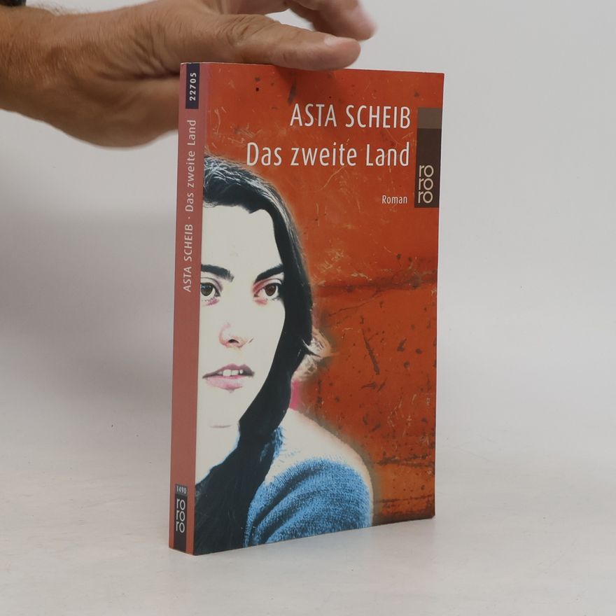 Asta Scheib Das zweite Land