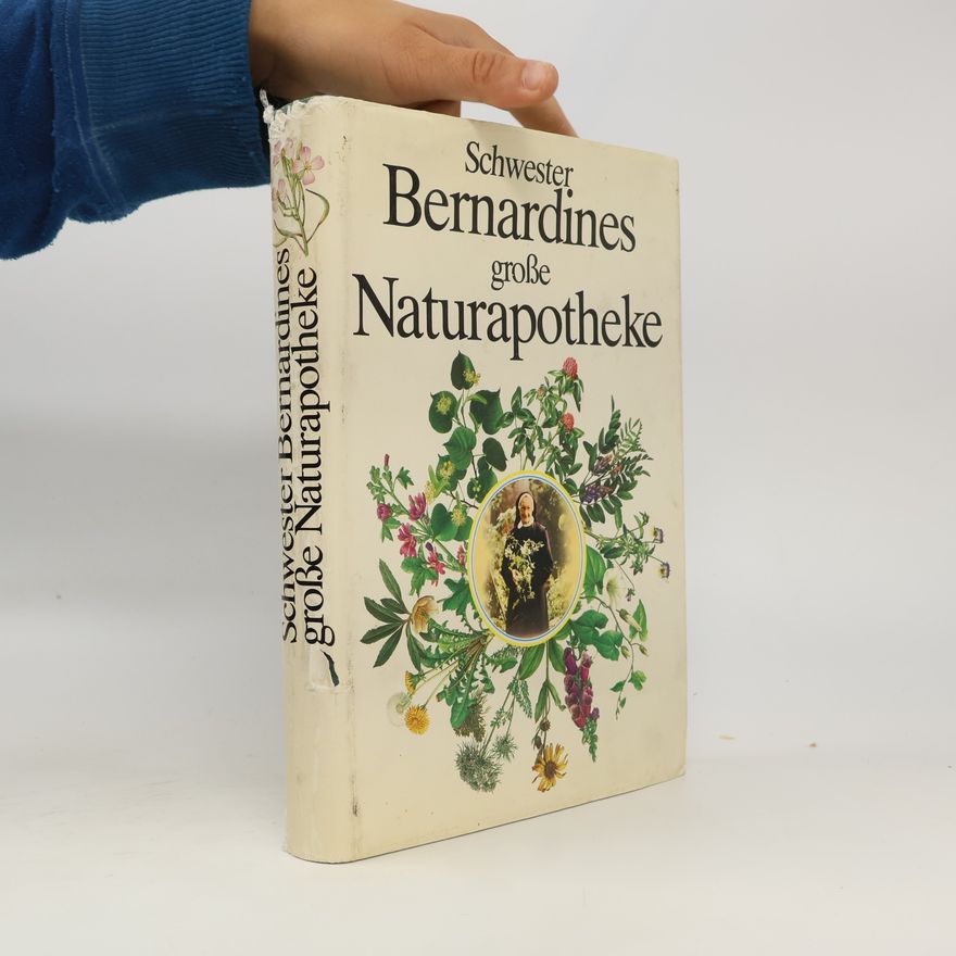 Various authors Schwester Bernardines große Naturapotheke