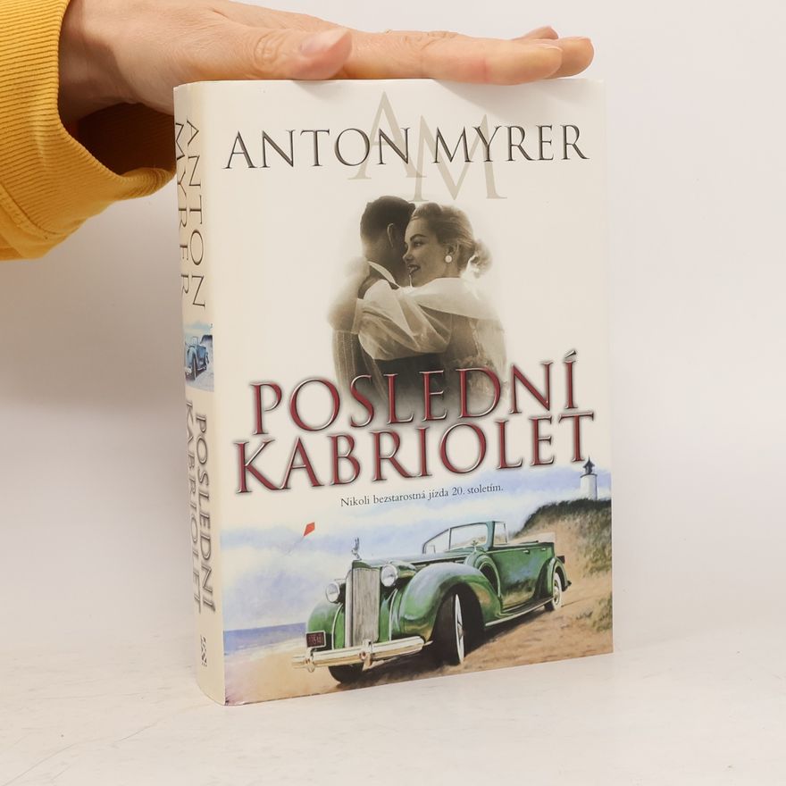 Anton Myrer Poslední kabriolet