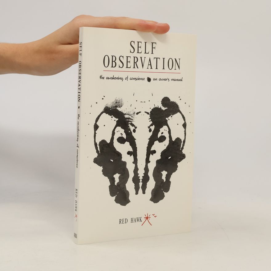 Red Hawk Self Observation: The Awakening of Conscience