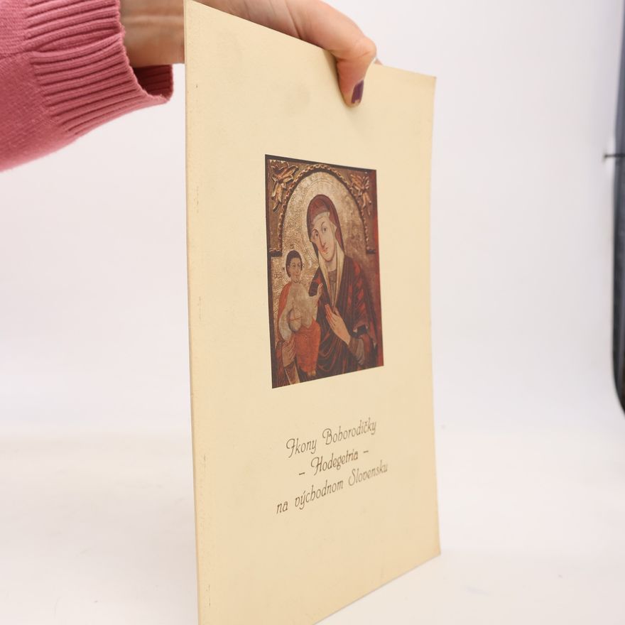Spišské múzeum Levoča Ikony Bohorodičky - Hodegetria - na východnom Slovensku