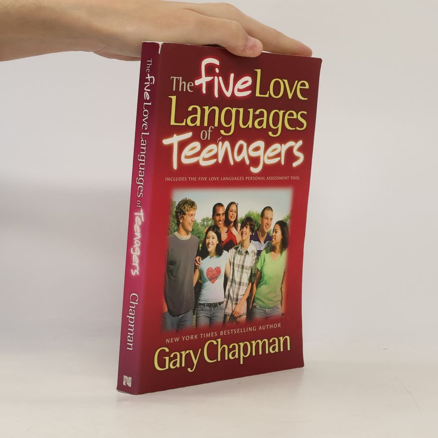Gary Chapman The Five Love Languages of Teenagers