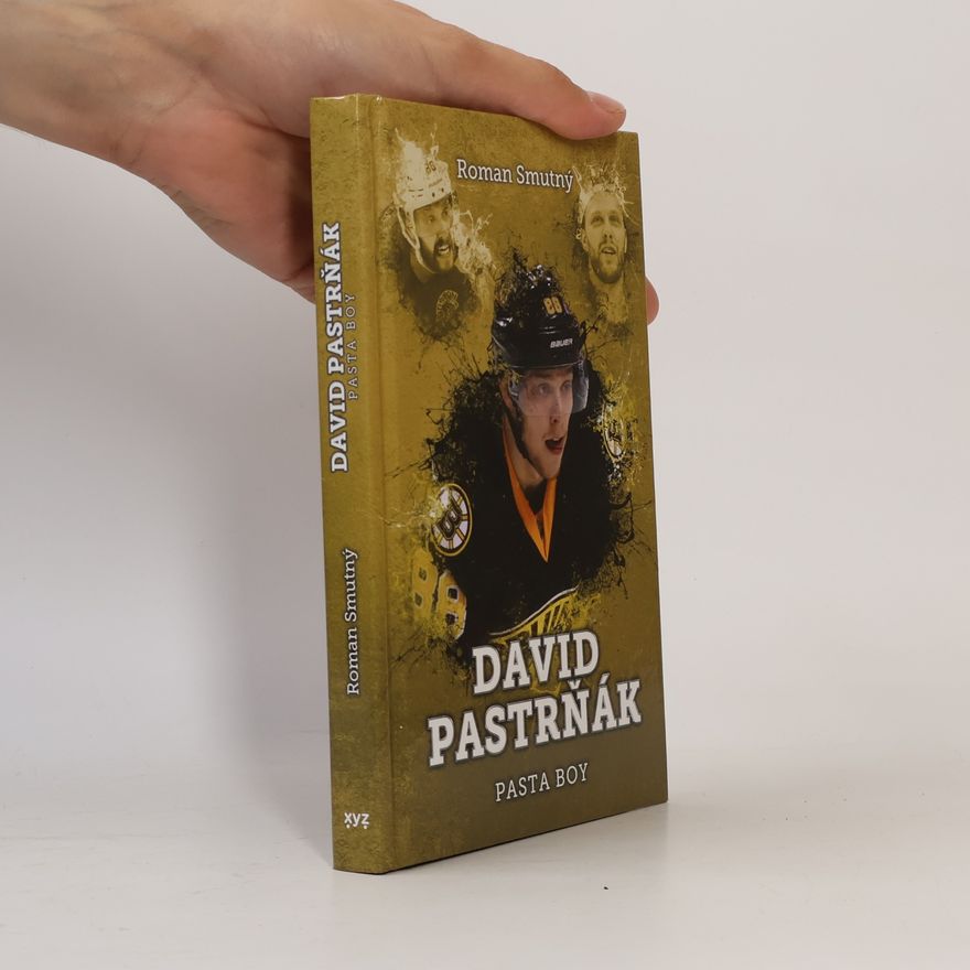 Roman Smutný David Pastrňák: Pasta Boy