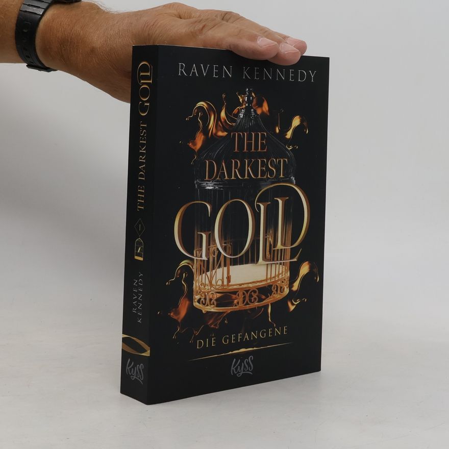 Raven Kennedy The Darkest Gold – Die Gefangene