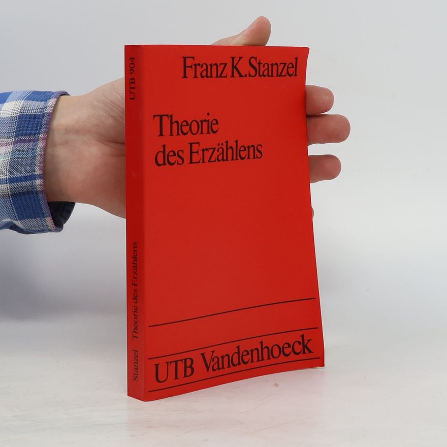Franz K. Stanzel Theorie des Erzählens