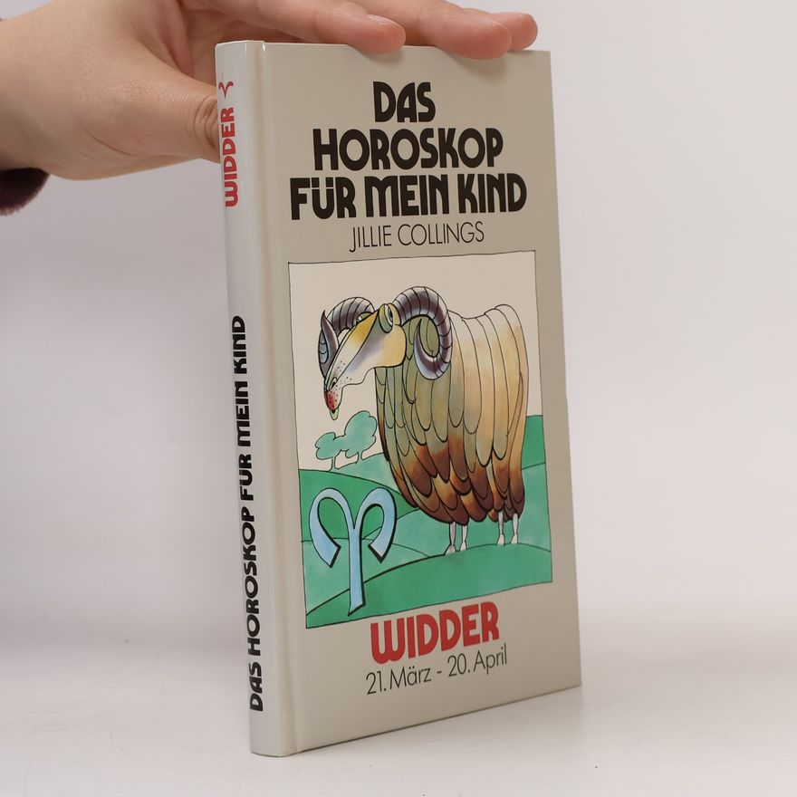 Jillie Collings Das Horoskop für mein Kind. Widder